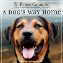 A Dog's Way Home: A Novel