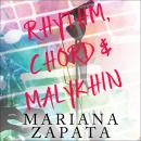 Rhythm, Chord & Malykhin, Mariana Zapata