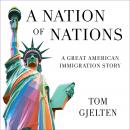 A Nation of Nations: A Story of America After the 1965 Immigration Law Audiobook