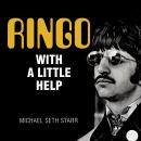 Ringo: With a Little Help Audiobook