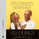 Uncommon Marriage Audiobook