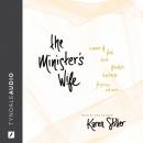 The Minister's Wife: A Memoir of Faith, Doubt, Friendship, Loneliness, Forgiveness, and More Audiobook