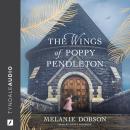 The Wings of Poppy Pendleton Audiobook