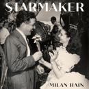 Starmaker: David O. Selznick and the Production of Stars in the Hollywood Studio System Audiobook
