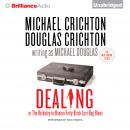 Dealing or The Berkeley-to-Boston Forty-Brick Lost-Bag Blues, Douglas Crichton, Michael Douglas, Michael Crichton