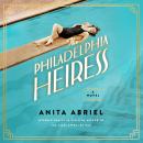 The Philadelphia Heiress: A Novel Audiobook
