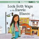 Look Both Ways in the Barrio Blanco, Judith Robbins Rose