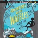 Adventures with Waffles Audiobook