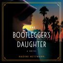 The Bootlegger's Daughter: A Novel Audiobook