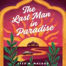 The Last Man in Paradise Audiobook
