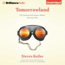 Tomorrowland: Our Journey from Science Fiction to Science Fact Audiobook