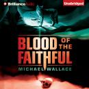 Blood of the Faithful Audiobook