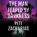The Man Feared by Darkness Audiobook