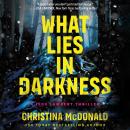 What Lies in Darkness Audiobook
