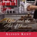 Bliss and the Art of Forever Audiobook