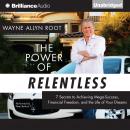 The Power of Relentless Audiobook