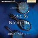 Home by Nightfall: A Charles Lenox Mystery Audiobook