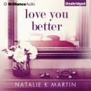 Love You Better Audiobook
