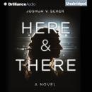 Here & There Audiobook