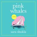 Pink Whales: A Novel Audiobook