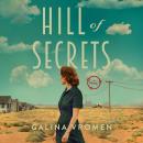 Hill of Secrets: A Novel Audiobook