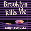 Brooklyn Kills Me Audiobook