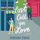 Last Call for Love: A Novel Audiobook
