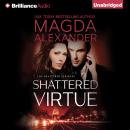 Shattered Virtue, Magda Alexander