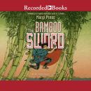 The Bamboo Sword Audiobook