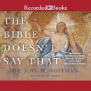 The Bible Doesn't Say That: 40 Biblical Mistranslations, Misconceptions, and Other Misunderstandings Audiobook