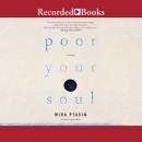 Poor Your Soul Audiobook
