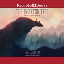 The Skeleton Tree Audiobook