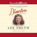 Dimestore: A Writer's Life Audiobook