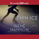 Thin Ice, Irene Hannon