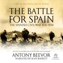 The Battle for Spain: The Spanish Civil War 1936-1939 Audiobook