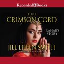 Crimson Cord: Rahab's Story, Jill Eileen Smith