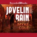 Javelin Rain, Myke Cole