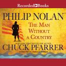 Philip Nolan: The Man Without a Country, Chuck Pfarrer