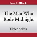 The Man Who Rode Midnight Audiobook