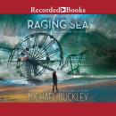 Raging Sea, Michael Buckley