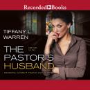 Pastor's Husband, Tiffany L. Warren