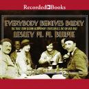 Everybody Behaves Badly: The True Story Behind Hemingway's Masterpiece The Sun Also Rises, Lesley M.M. Blume