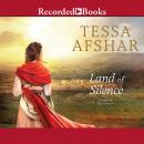 Land of Silence, Tessa Afshar