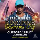 Carl Weber's Kingpins: Oklahoma City, Clifford 'spud' Johnson