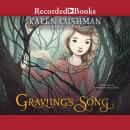 Grayling's Song, Karen Cushman