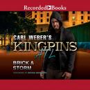 Carl Weber's Kingpins: ATL, Storm , Brick 