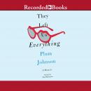 They Left Us Everything: A Memoir, Plum Johnson