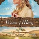 Waves of Mercy, Lynn Austin