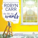 Life She Wants, Robyn Carr