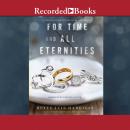 For Time and All Eternities, Mette Ivie Harrison